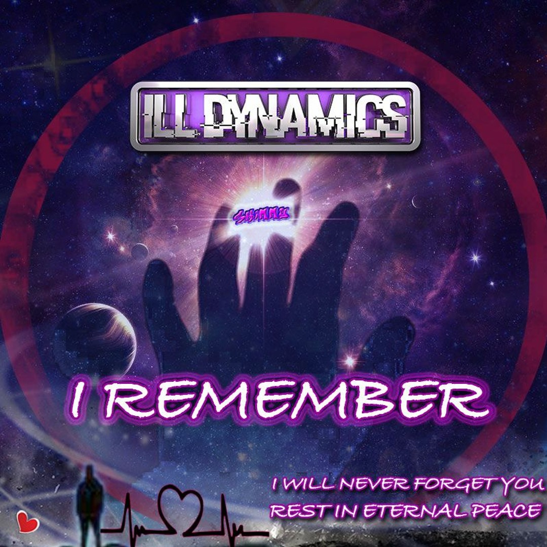 Ill Dynamics - I Remember (Bootleg)